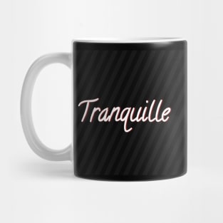 Tranquille Mug